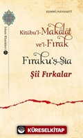 Şii Fırkalar: Kitabu'l-Makalat ve'l-Fırak Fıraku'ş-Şia