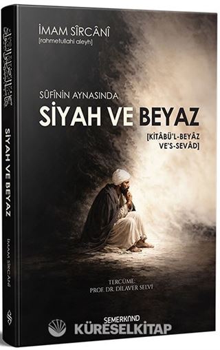 Sufinin Aynasında Siyah ve Beyaz