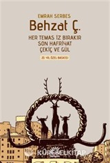 Behzat Ç. (Ciltli ve Şömizli)