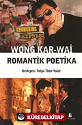 Wong Kar-Wai - Romantik Poetika