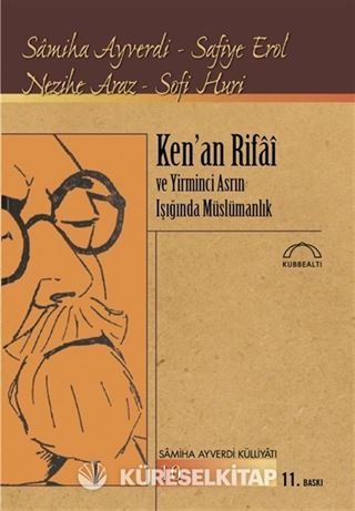Ken'an Rifai ve Yirminci Asrın Işığında Müslümanlık