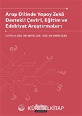 Arap Dilinde Yapay Zeka Destekli Çeviri, Eğitim ve Edebiyat Araştırmaları