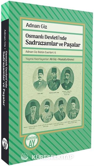 Osmanlı Devleti'nde Sadrazamlar ve Paşalar
