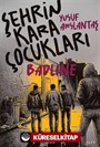 Şehrin Kara Çocukları