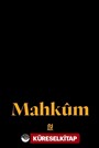 Çalışmaya Başarmaya Ayakta Kalmaya Mahkûm (Ciltli)