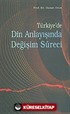 Türkiye'de Din Anlayışında Değişim Süreci