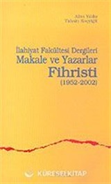 İlahiyet Fakültesi Dergileri Makale ve Yazarlar Fihristi (1952-2002)
