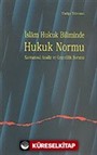 İslam Hukuk Biliminde Hukuk Normu Kavramsal Analiz ve Geçerlilik Sorunu