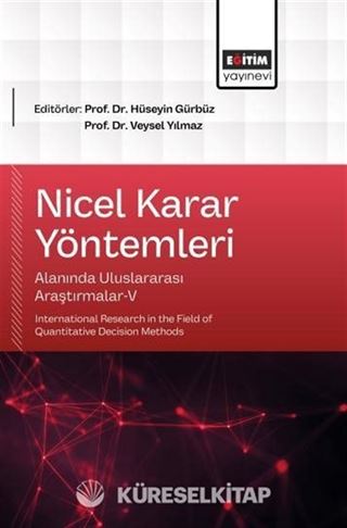 Nicel Karar Yöntemleri Alanında Uluslararası Araştırmalar-V