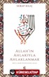 Allah'ın Ahlakıyla Ahlaklanmak