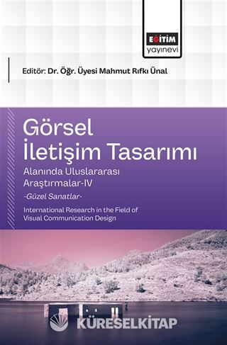 Görsel İletişim Tasarımı Alanında Uluslararası Araştırmalar-IV