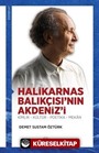 Halikarnas Balıkçısı'nın Akdeniz'i