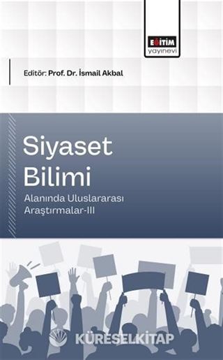 Siyaset Bilimi Alanında Uluslararası Araştırmalar-III