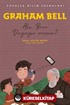 Graham Bell - Popüler Bilim İnsanları