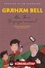 Graham Bell - Popüler Bilim İnsanları