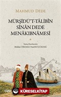 Mürşidü't-Tālibîn Sinan Dede Menakibnamesi
