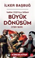 Yarım Yüzyıla Sığan Büyük Dönüşüm (1789-1839)