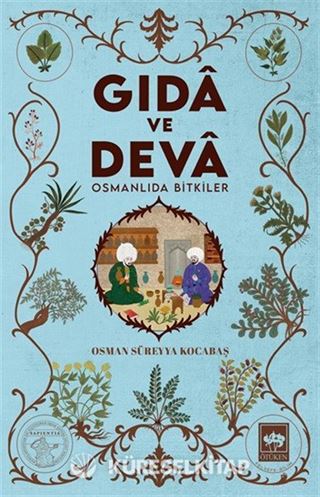 Gida ve Deva Osmanlıda Bitkiler