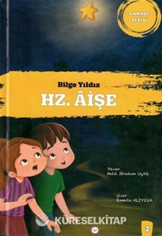 Bilge Yıldız Hz. Aişe / Sahabe Serisi 2