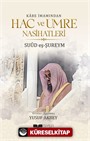 Kabe İmamından Hac ve Umre Nasihatleri