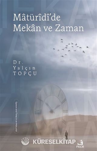 Matürîdî'de Mekan ve Zaman