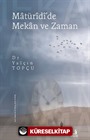 Matürîdî'de Mekan ve Zaman
