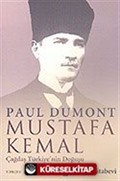 Mustafa Kemal: Çağdaş Türkiye'nin Doğuşu