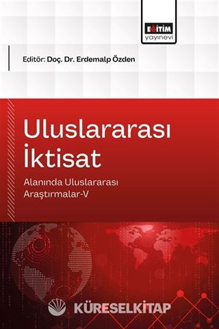 Uluslararası İktisat Alanında Uluslararası Araştırmalar V