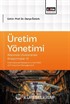 Üretim Yönetimi Alanında Uluslararası Araştırmalar III