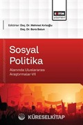 Sosyal Politika Alanında Uluslararası Araştırmalar VII