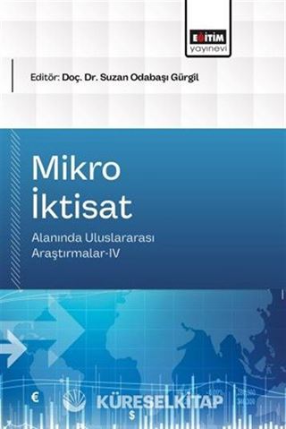 Mikro İktisat Alanında Uluslararası Araştırmalar IV