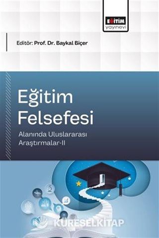Eğitim Felsefesi Alanında Uluslararası Araştırmalar II