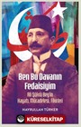 Ben Bu Davanın Fedaisiyim
