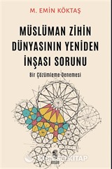 Müslüman Zihin Dünyasının Yeniden İnşası Sorunu