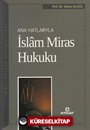 Ana Hatlarıyla İslam Miras Hukuku