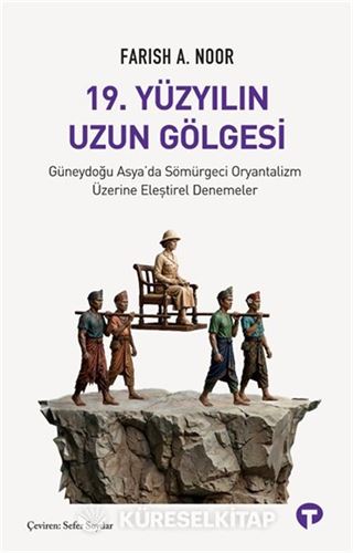 19. Yüzyılın Uzun Gölgesi
