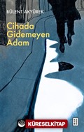 Cihada Gidemeyen Adam