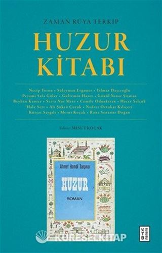 Zaman Rüya Terkip : Huzur Kitabı