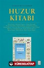 Zaman Rüya Terkip : Huzur Kitabı