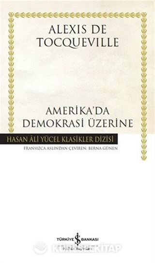 Amerika'da Demokrasi Üzerine (Karton Kapak)