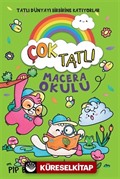 Çok Tatlı / Macera Okulu