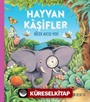 Hayvan Kaşifler / Böcek Avcısı Yuvi