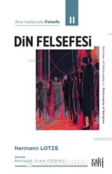 Ana Hatlarıyla Felsefe 2 / Din Felsefesi