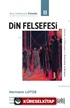 Ana Hatlarıyla Felsefe 2 / Din Felsefesi