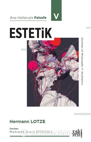 Ana Hatlarıyla Felsefe 5 / Estetik
