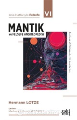 Ana Hatlarıyla Felsefe 6 / Mantık ve Felsefe Ansiklopedisi