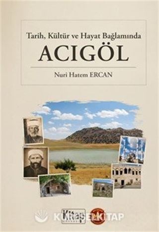 Tarih Kültür ve Hayat Bağlamında Acıgöl