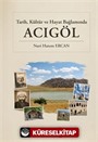 Tarih Kültür ve Hayat Bağlamında Acıgöl