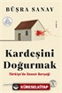 Kardeşini Doğurmak