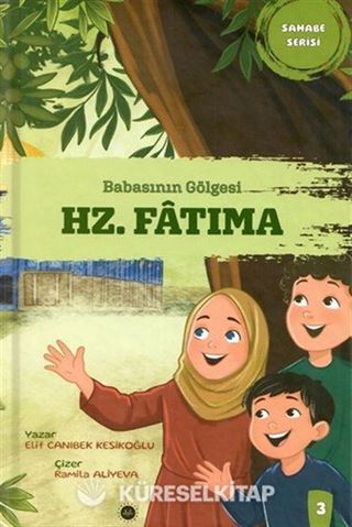Babasının Gölgesi Hz. Fatıma